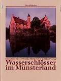 Cover: Wasserschl&ouml;sser im M&uuml;nsterland - Ellert & Richter
