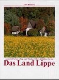 Enlarge image Cover: Das Land Lippe - Ellert & Richter