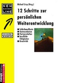 Cover: 12 Schritte zur pers&ouml;nlichen Weiterentwicklung - Carl Ueberreuter Verlag