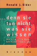 Cover: Denn sie tun nicht, was sie wissen - Brendow