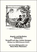 Cover: Vorgriff auf das Lichte Morgen. Studien zur DDR-Science-Fiction - Erster Deutscher Fantasy Club