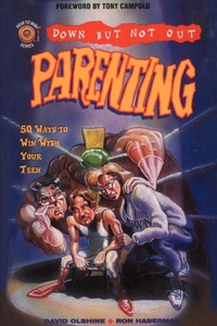 Enlarge image Cover: Down But Not Out Parenting - iUniverse
