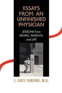 Abbildung von: Essays from an Unfinished Physician - iUniverse