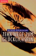 Cover: Zehn Wege zum Gl&uuml;cklichsein - Brendow