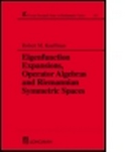 Abbildung von: Eigenfunction Expansions, Operator Algebras and Riemannian Symmetric Spaces - CRC Press