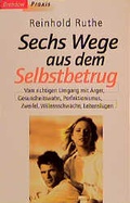 Cover: 6 Wege aus dem Selbstbetrug - Brendow