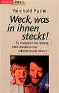 Cover: Weckt, was in ihnen steckt! - Brendow