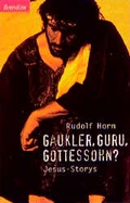 Cover: Gaukler, Guru, Gottessohn? - Brendow