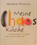 Cover: Meine Chaos - K&uuml;che - MALIK
