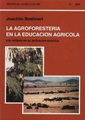 Cover: La agroforester&icirc;a en la educaci&oacute;n agr&icirc;cola con enfasis en su aplicaci&oacute;n practica - Margraf