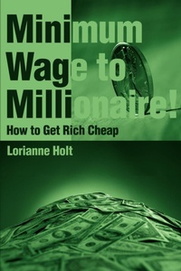 Abbildung von: Minimum Wage to Millionaire! - iUniverse