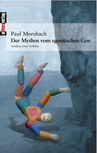 Abbildung von: Der Mythos vom egoistischen Gen - Buch&Media