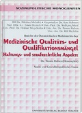 Cover: Medizinische Qualit&auml;ts- und Qualifikationsm&auml;ngel - Trauner Verlag