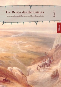 Abbildung von: Die Reisen des Ibn Battuta. Band 1 - Buch&Media