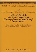 Cover: Wie stellt sich die &ouml;sterreichische &Uuml;bungsfirmen-Landschaft 1999 dar? - Trauner Verlag