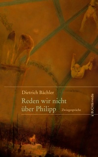 Abbildung von: Reden wir nicht über Philipp - Buch&Media
