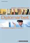 Cover: Schnell und einfach zur Diplomarbeit - BW Bildung u. Wissen