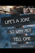 Bild: Life's a Joke So Why Not Tell One - iUniverse