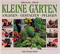 Cover: Kleine G&auml;rten - M&uuml;ller, Karl