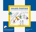 Cover: Galaxie Phantasie - unartproduktion