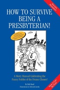 Cover: How to Survive Being a Presbyterian! - iUniverse