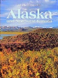Cover: Alaska und Nordwest-Kanada - M&uuml;ller, Karl