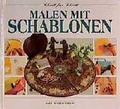 Cover: Malen mit Schablonen - M&uuml;ller, Karl