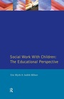 Cover: Social Work with Children - Routledge