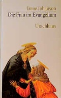 Cover: Die Frau im Evangelium - Urachhaus