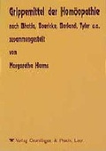 Cover: Grippemittel der Hom&ouml;opathie - Grundlagen u. Praxis