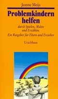 Cover: Problemkindern helfen - Urachhaus
