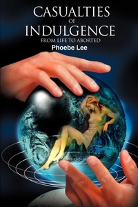 Bild: Casualties of Indulgence - iUniverse