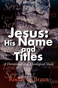 Abbildung von: Jesus: His Name and Titles - iUniverse