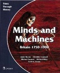 Cover: Minds and Machines Britain 1750 to 1900 Pupil's Book - Longman