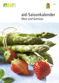 Cover: Saisonkalender Obst und Gem&uuml;se - Poster - Bundesanstalt f&uuml;r Landwirtschaft und Ern&auml;hrung