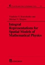 Cover: Integral Representations For Spatial Models of Mathematical Physics - CRC Press