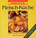 Cover: Fleisch-K&uuml;che - M&uuml;ller, Karl