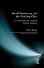 Cover: Social Democracy and the Working Class - Longman