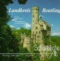 Cover: Schw&auml;bische Alb - Landkreis Reutlingen - Wir-Vlg