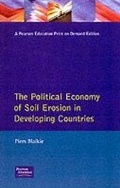 Cover: The Political Economy of Soil Erosion in Developing Countries - Longman