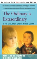 Cover: The Ordinary is Extraordinary - iUniverse
