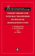 Cover: Weight Theory for Integral Transforms on Spaces of Homogeneous Type - CRC Press