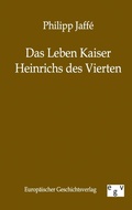 Cover: Das Leben Kaiser Heinrichs IV. - Salzwasser Verlag