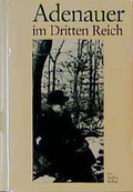 Cover: Adenauer im Dritten Reich - Siedler