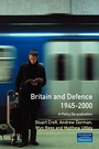 Cover: Britain and Defence 1945-2000 - Routledge