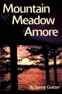 Abbildung von: Mountain Meadow Amore - iUniverse