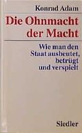 Cover: Die Ohnmacht der Macht - Siedler
