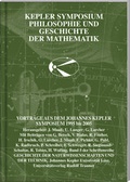 Cover: Kepler Symposium Philosophie und Geschichte der Mathematik - Trauner Verlag