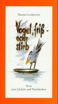 Cover: Vogel, friss- oder stirb - Hohenloher Druck- u. V.-H.