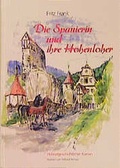 Cover: Die Spanierin und ihre Hohenloher - Hohenloher Druck- u. V.-H.